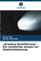 "Kreative Buchführung": Ein rechtlicher Ansatz zur Gewinnsteuerung (German Edition) 6208139414 Book Cover