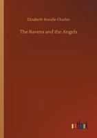 The Ravens and the Angels With Other Stories and Parables 1508785481 Book Cover