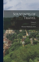 Souvenirs of Travel; Volume I 1017572399 Book Cover