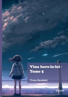 Vina hors-la-loi - Tome 5 (French Edition) 2414804823 Book Cover