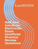 Red Seal Industrial Electrician Exam Unofficial Practice Review Questions (Red Seal Program) B0CQHHPLFX Book Cover