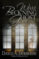 What Beck'ning Ghost 0692393366 Book Cover