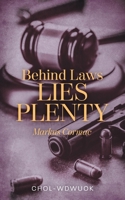 Behind Laws Lies Plenty: Markus Cormac 1525561367 Book Cover