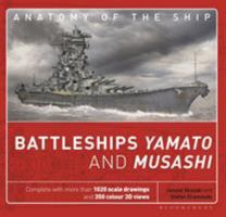 Battleships Yamato and Musashi (Anatomy of The Ship) 1472832248 Book Cover