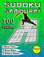 SUDOKU Samouraï, 100 Puzzles, Niveau Facile, Niveau Moyen, Solutions Incluses, Volume 2: Grand Livre Sudoku Samourai, Niveau Facile et Intermédiaire A B08YHYS14P Book Cover