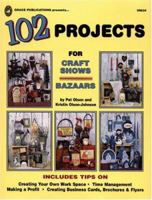 102 Projects for Craft Shows and Bazaars 1596120320 Book Cover