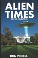 Alien Times - Book 1, Revelation B0BVDMCHSD Book Cover
