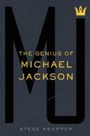 MJ: The Genius of Michael Jackson 1476730377 Book Cover