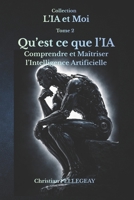Qu’est-ce que L’IA ?: L’Intelligence Artificielle expliquée simplement (L'IA et MOI) (French Edition) B0H2172C86 Book Cover