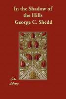 In The Shadow Of The Hills 3842436041 Book Cover