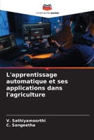 L'apprentissage automatique et ses applications dans l'agriculture (French Edition) 6207942914 Book Cover