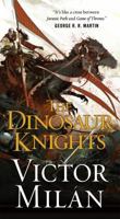 The Dinosaur Knights 0765382121 Book Cover