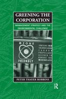 Greening the Corporation: Management Strategy and the Environmental Challenge 1853837725 Book Cover