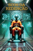 Ecos da Redenção (Portuguese Edition) B0DR5SFRSG Book Cover