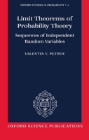 Limit Theorems of Probability Theory: Sequences of Independent Random Variables (Oxford Studies in Probability) 019853499X Book Cover