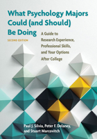 What Psychology Majors Could (And Should) Be Doing: An Informal Guide to Research Experience and Professional Skills 1433804387 Book Cover