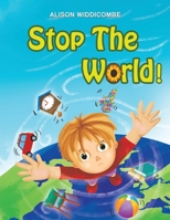 Stop the World! 1398494011 Book Cover