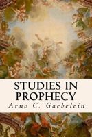 Studies in prophecy 1534706690 Book Cover