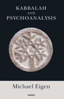 Kabbalah and Psychoanalysis 1780490801 Book Cover