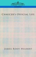 Chaucer's Official Life 1596057017 Book Cover