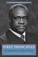 First Principles: The Jurisprudence of Clarence Thomas 081473099X Book Cover