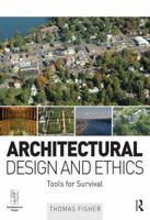 Architectural Design and Ethics: Tools for Survival 0750669853 Book Cover