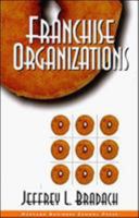Franchise Organizations 087584832X Book Cover