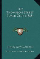 The Thompson Street Poker Club (1888) 3337055958 Book Cover