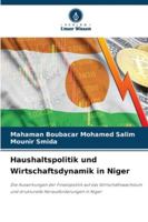 Haushaltspolitik und Wirtschaftsdynamik in Niger: Die Auswirkungen der Finanzpolitik auf das Wirtschaftswachstum und strukturelle Herausforderungen in Niger (German Edition) 3330969644 Book Cover