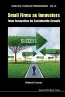Small Firms as Innovators: From Innovation to Sustainable Growth 1783266333 Book Cover