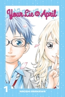 Your Lie in April 1 163236171X Book Cover