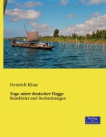 Togo Unter Deutscher Flagge 3957001315 Book Cover