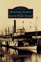 Maritime Olympia and South Puget Sound 1467125350 Book Cover