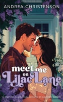 Meet Me on Lilac Lane (Jonathon Island) 1963372816 Book Cover