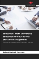 Education: from university education to educational practice management 6209121012 Book Cover