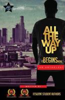 All the Way Up : It Begins Now 1947185071 Book Cover