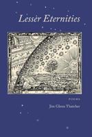 Lesser Eternities 0999106228 Book Cover