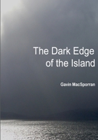 The Dark Edge of the Island 1326743627 Book Cover