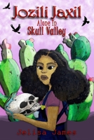 Jozili Jaxil: Alone in Skull Valley B0CHLC7SCV Book Cover