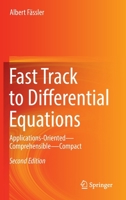 Fast Track to Differential Equations: Applications-Oriented―Comprehensible―Compact 3030834522 Book Cover