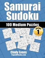 Samurai Sudoku Medium Puzzles - Volume 1: 100 Medium Samurai Sudoku Puzzles for the Casual Solver 1540342336 Book Cover