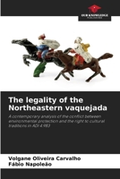 The legality of the Northeastern vaquejada 6209864759 Book Cover