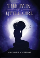 The Pain of a Little Girl 1637671288 Book Cover