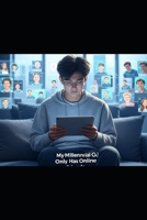 My Millennial Only Has Online Friends B0F8BDJ91F Book Cover