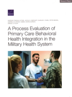 A Process Evaluation of Primary Care Behavioral Health Integration in the Military Health System 1977407137 Book Cover