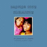 Dancing with Elizabeth 0557600529 Book Cover