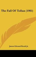 The Fall of Tollan 143716210X Book Cover