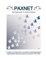 Paxnet: Et stykke unikt dansk hard- og software udvklingsarbejde til pakkekoblede datanet beskrevet for perioden 1979-1992 8771455639 Book Cover