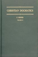 Christian Dogmatics, Vol. 2 0570067138 Book Cover
