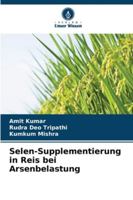 Selen-Supplementierung in Reis bei Arsenbelastung 620935808X Book Cover